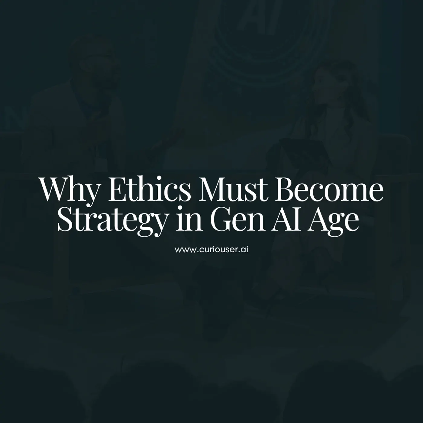 Bridging the Gap: Why Ethics Must Become Strategy in the Age of Generative AI