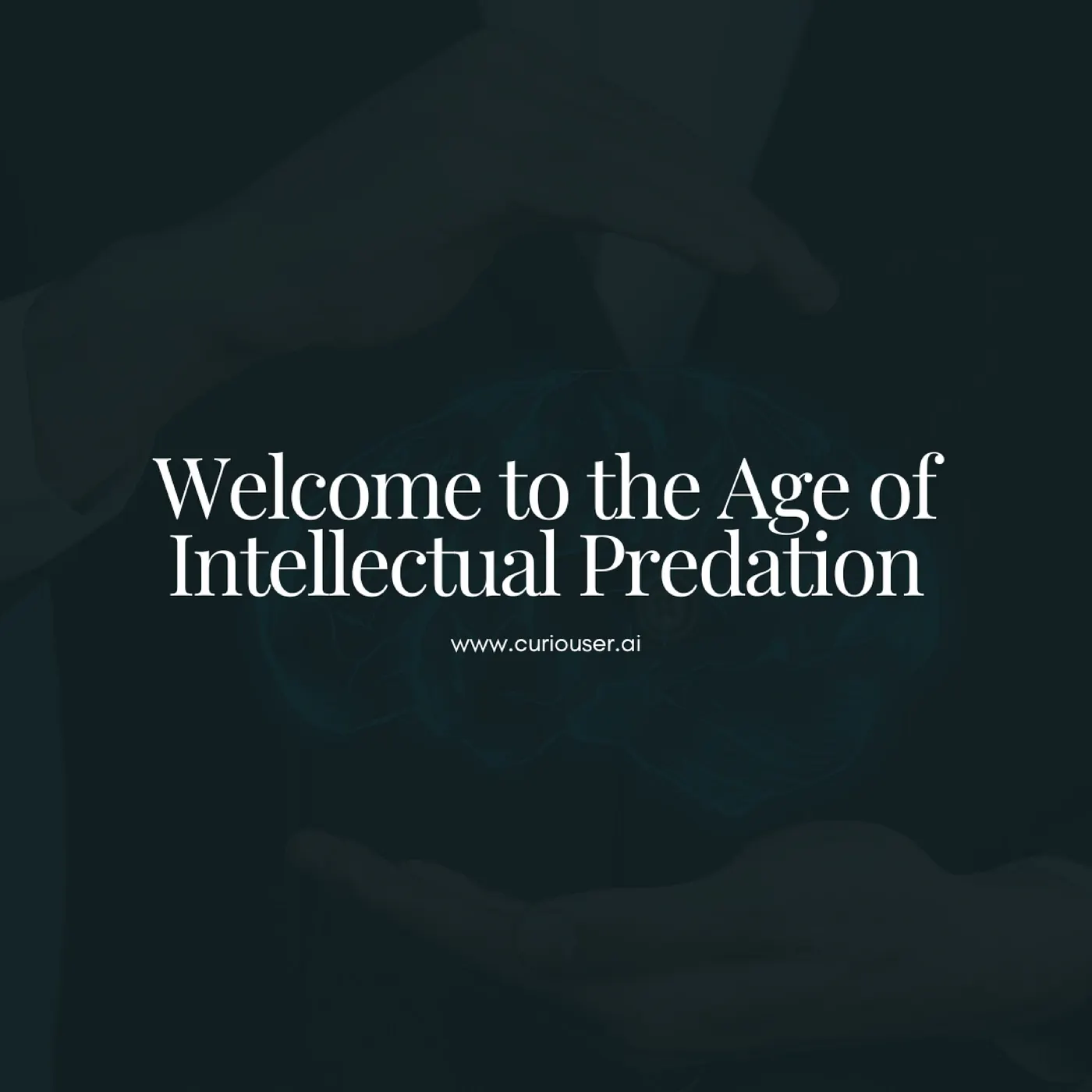 Welcome to the Age of Intellectual Predation
