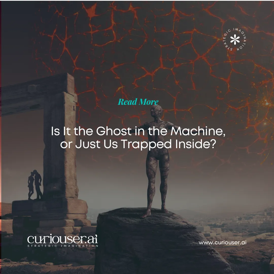 Is It the Ghost in the Machine, or Just Us Trapped Inside?