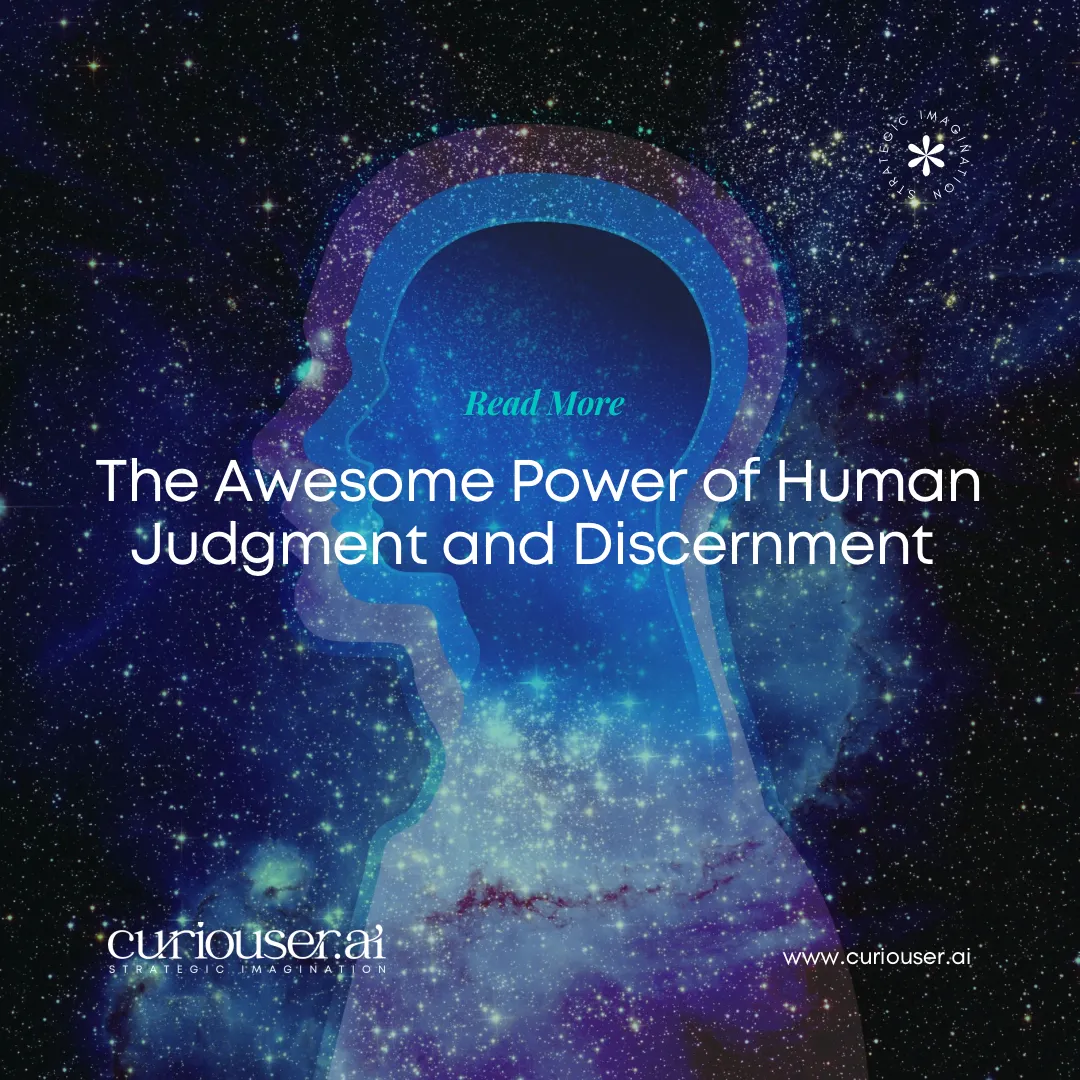 The Awesome Power of Human Judgment and Discernment